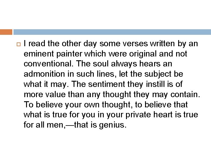  I read the other day some verses written by an eminent painter which