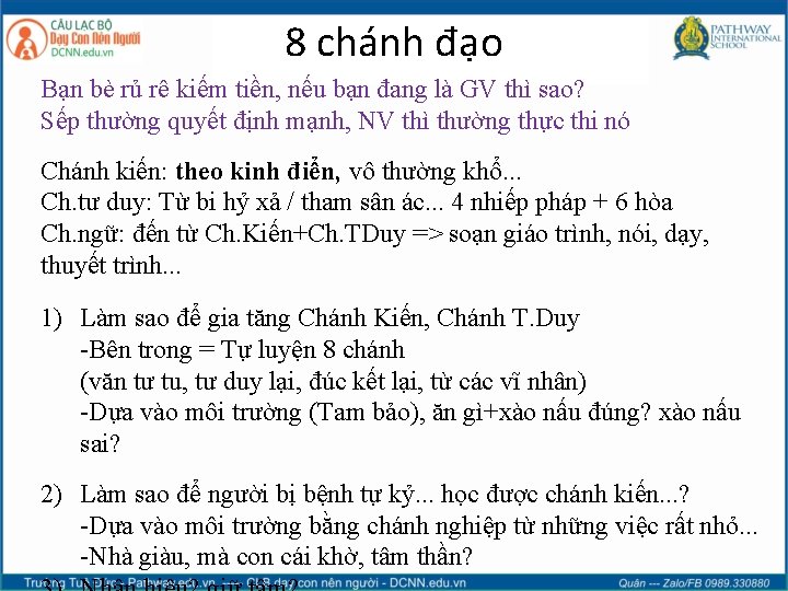8 chánh đạo Bạn bè rủ rê kiếm tiền, nếu bạn đang là GV