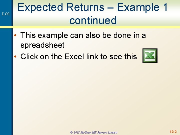 LO 1 Expected Returns – Example 1 continued • This example can also be