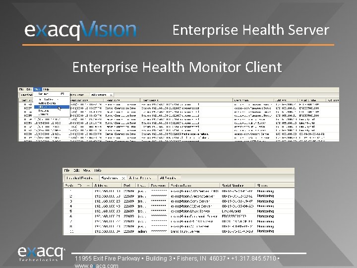 Enterprise Health Server Enterprise Health Monitor Client 11955 Exit Five Parkway • Building 3