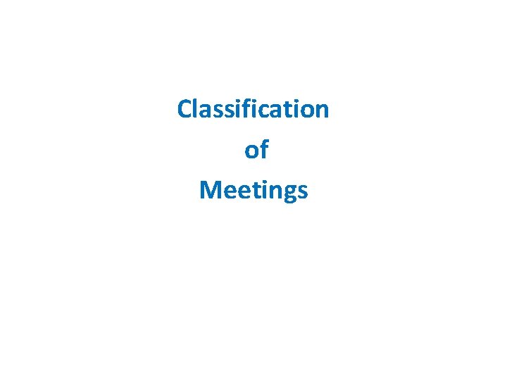 Classification of Meetings 