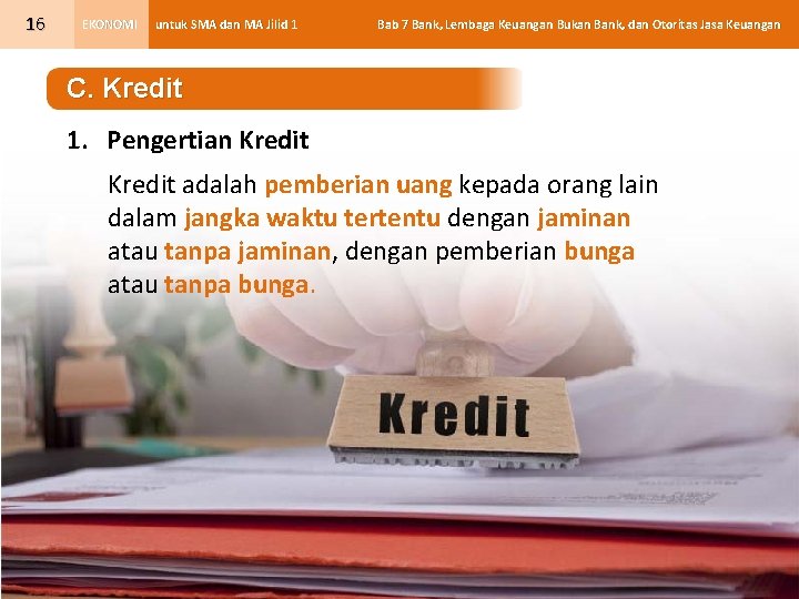 16 EKONOMI untuk SMA dan MA Jilid 1 Bab 7 Bank, Lembaga Keuangan Bukan