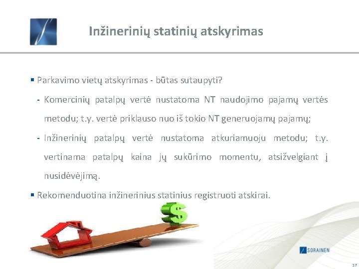 Inžinerinių statinių atskyrimas § Parkavimo vietų atskyrimas - būtas sutaupyti? - Komercinių patalpų vertė