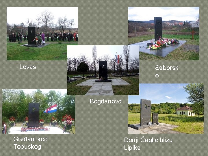 Lovas Saborsk o Bogdanovci Gređani kod Topuskog Donji Čaglić blizu Lipika 