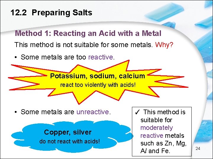 12. 2 Preparing Salts Method 1: Reacting an Acid with a Metal This method