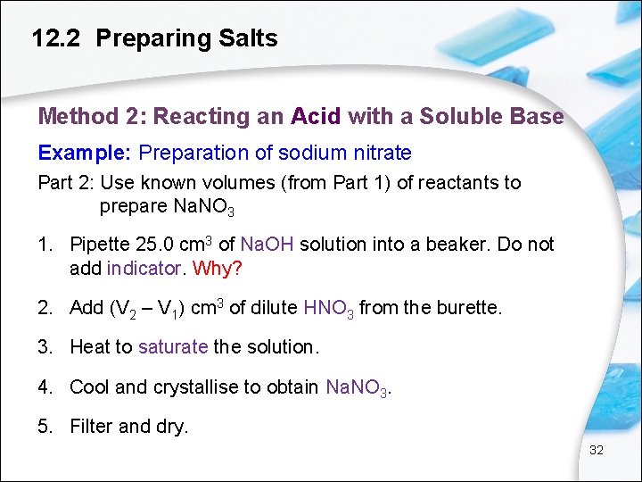 12. 2 Preparing Salts Method 2: Reacting an Acid with a Soluble Base Example: