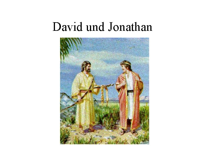 David und Jonathan 