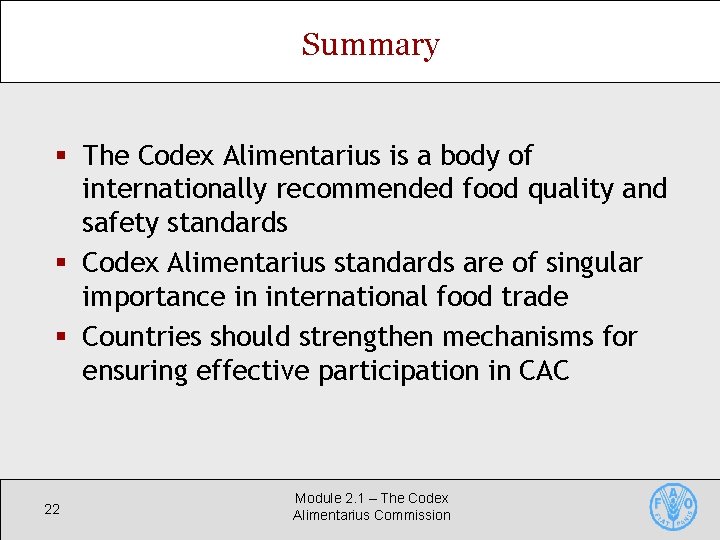 Summary § The Codex Alimentarius is a body of internationally recommended food quality and