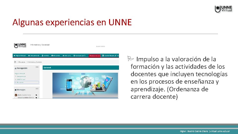 Algunas experiencias en UNNE Impulso a la valoración de la formación y las actividades