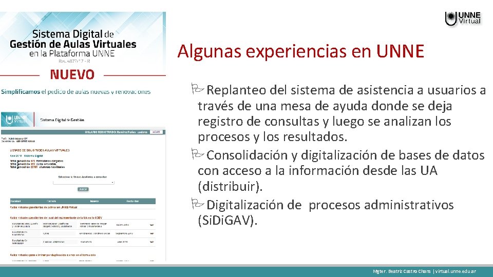 Algunas experiencias en UNNE Replanteo del sistema de asistencia a usuarios a través de