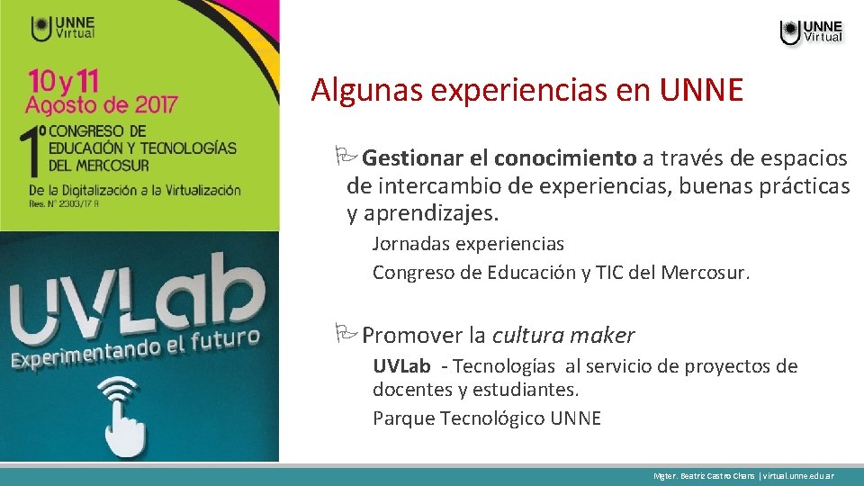 Algunas experiencias en UNNE Gestionar el conocimiento a través de espacios de intercambio de