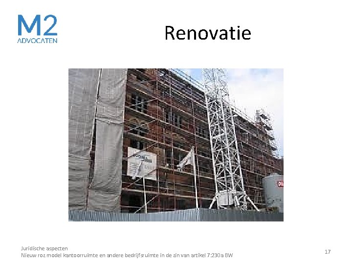 Renovatie Juridische aspecten Nieuw roz model kantoorruimte en andere bedrijfsruimte in de zin van Renovatie Juridische aspecten Nieuw roz model kantoorruimte en andere bedrijfsruimte in de zin van