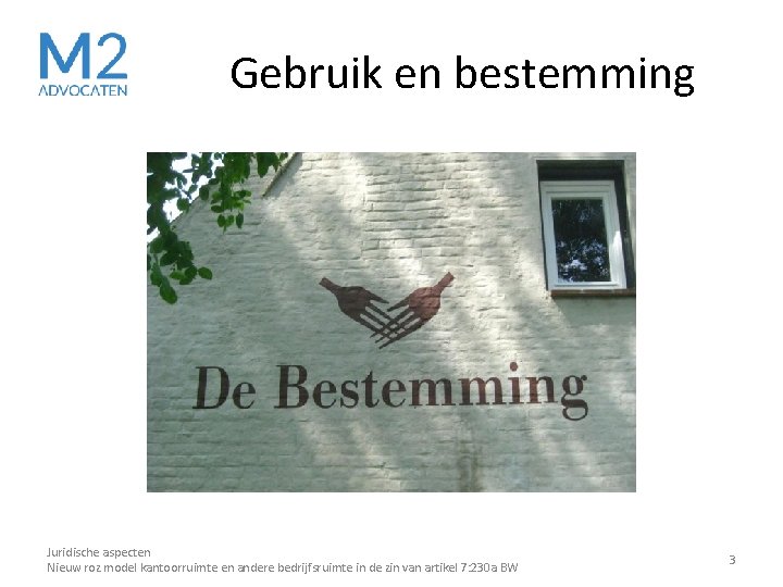 Gebruik en bestemming Juridische aspecten Nieuw roz model kantoorruimte en andere bedrijfsruimte in de Gebruik en bestemming Juridische aspecten Nieuw roz model kantoorruimte en andere bedrijfsruimte in de