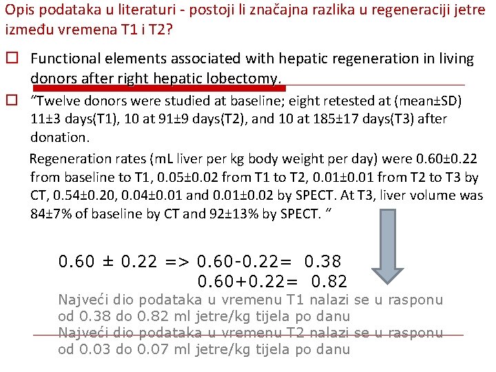 Opis podataka u literaturi - postoji li značajna razlika u regeneraciji jetre između vremena