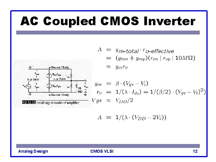 AC Coupled CMOS Inverter Analog Design CMOS VLSI 12 