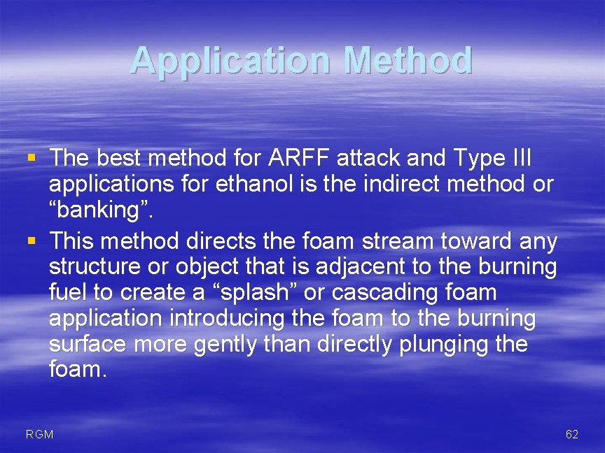 Application Method § The best method for ARFF attack and Type III applications for