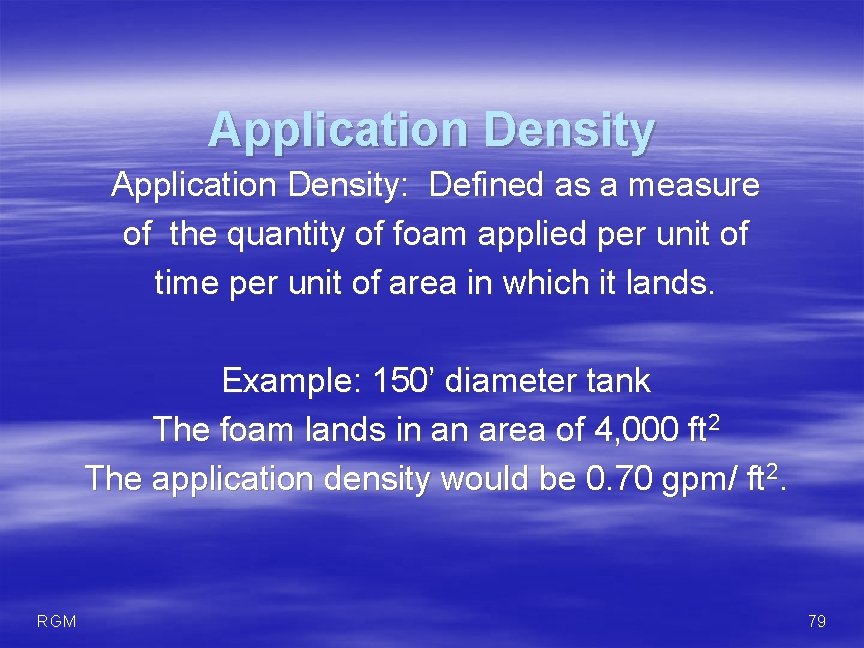 Application Density: Defined as a measure of the quantity of foam applied per unit