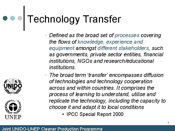 Technology Transfer • Defined as the broad set of processes covering the flows of Technology Transfer • Defined as the broad set of processes covering the flows of