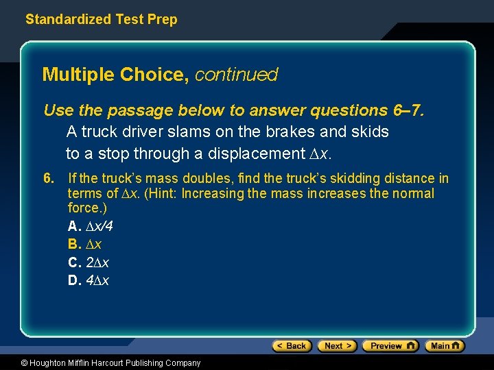 Standardized Test Prep Multiple Choice, continued Use the passage below to answer questions 6–