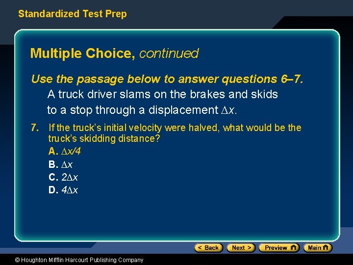 Standardized Test Prep Multiple Choice, continued Use the passage below to answer questions 6–