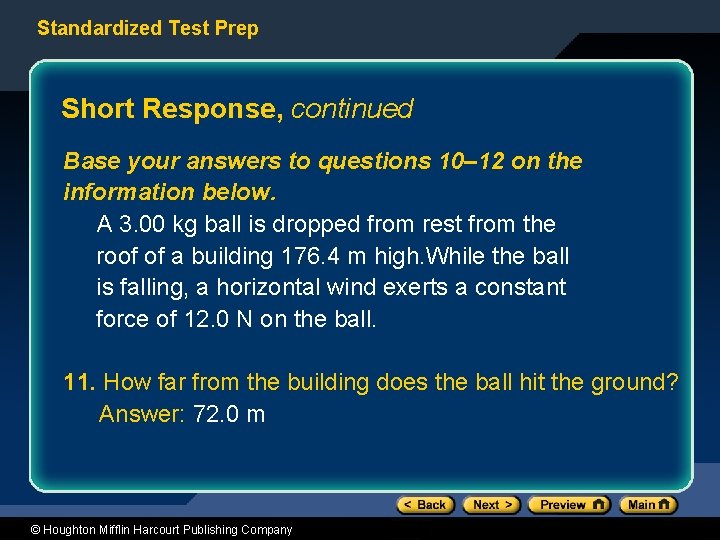 Standardized Test Prep Short Response, continued Base your answers to questions 10– 12 on