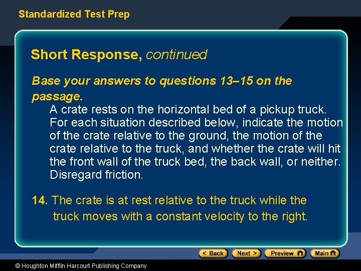 Standardized Test Prep Short Response, continued Base your answers to questions 13– 15 on