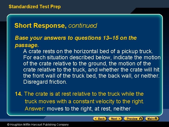 Standardized Test Prep Short Response, continued Base your answers to questions 13– 15 on