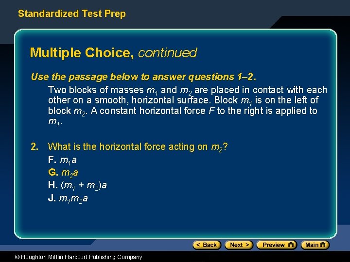 Standardized Test Prep Multiple Choice, continued Use the passage below to answer questions 1–