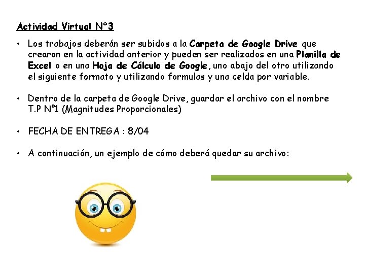Actividad Virtual N° 3 • Los trabajos deberán ser subidos a la Carpeta de