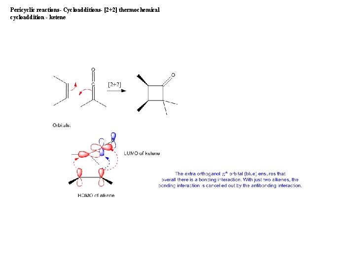 Pericyclic reactions- Cycloadditions- [2+2] thermochemical cycloaddition - ketene 