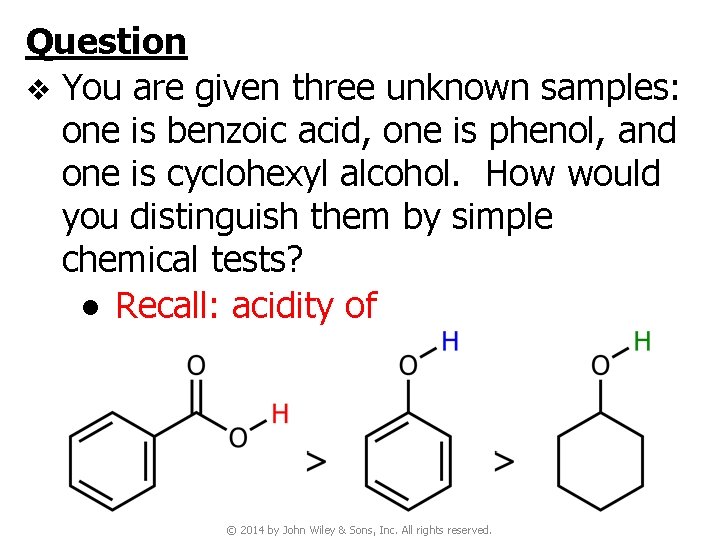 Question v You are given three unknown samples: one is benzoic acid, one is