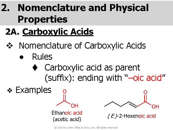 2. Nomenclature and Physical Properties 2 A. Carboxylic Acids v Nomenclature of Carboxylic Acids