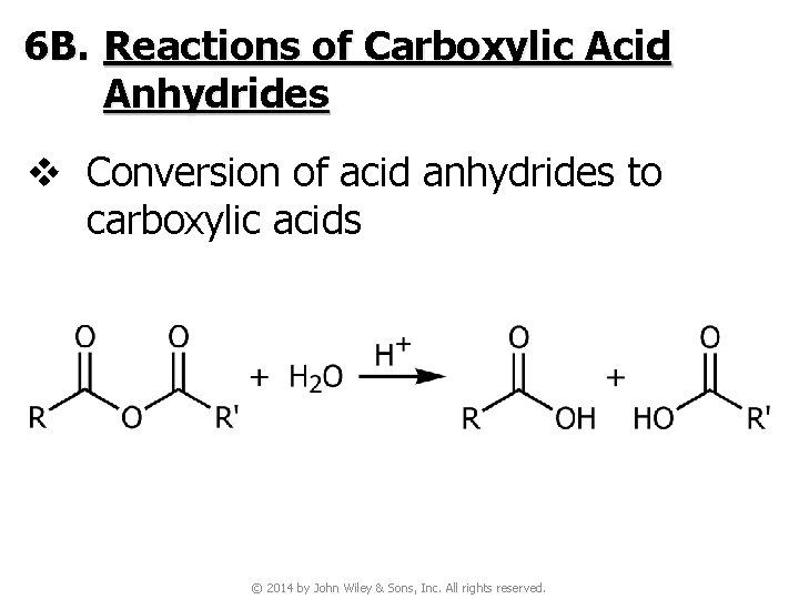 6 B. Reactions of Carboxylic Acid Anhydrides v Conversion of acid anhydrides to carboxylic