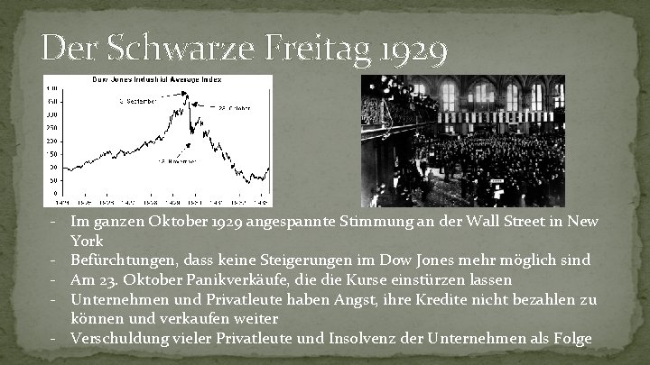 Der Schwarze Freitag 1929 - Im ganzen Oktober 1929 angespannte Stimmung an der Wall