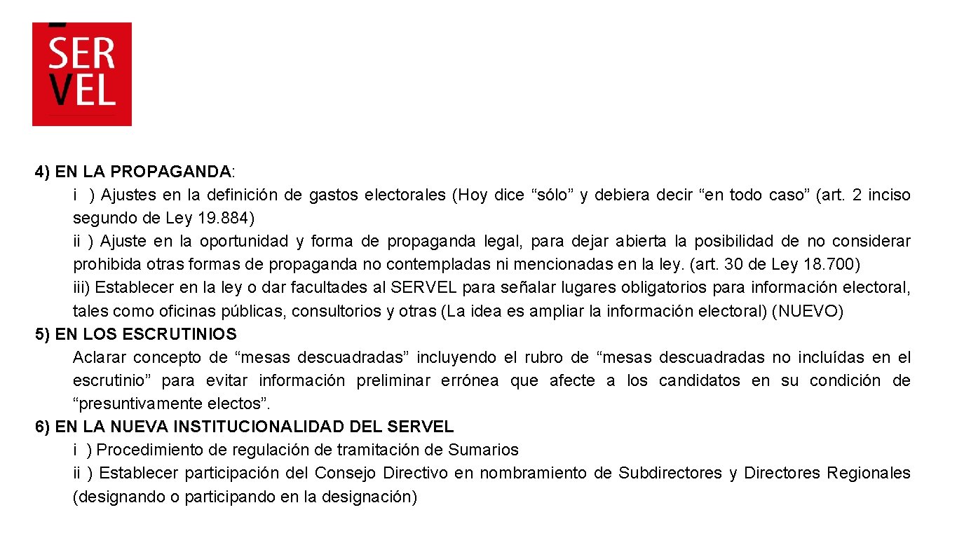 4) EN LA PROPAGANDA: i ) Ajustes en la definición de gastos electorales (Hoy