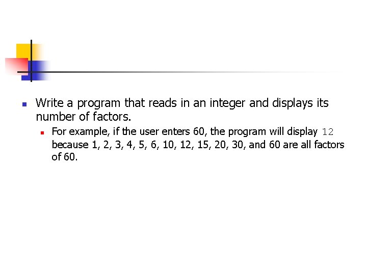 n Write a program that reads in an integer and displays its number of