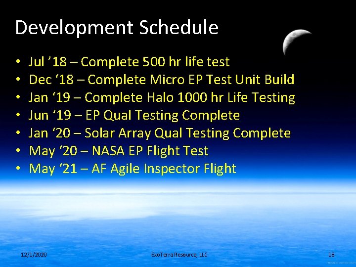 Development Schedule • • Jul ’ 18 – Complete 500 hr life test Dec Development Schedule • • Jul ’ 18 – Complete 500 hr life test Dec