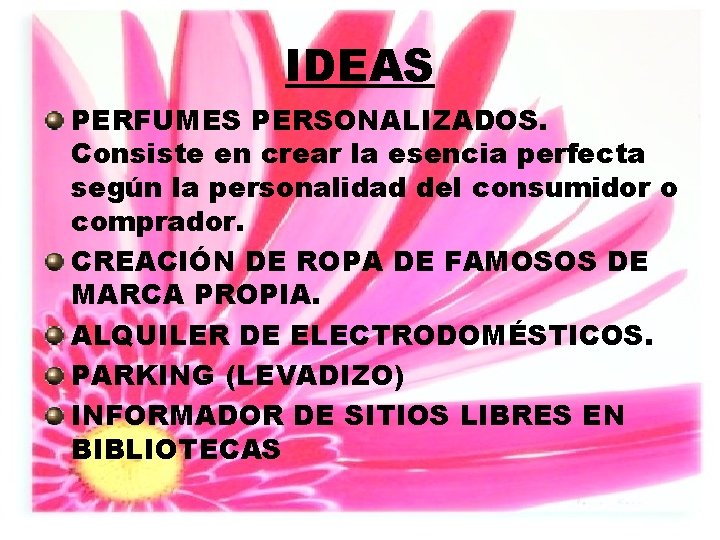 IDEAS PERFUMES PERSONALIZADOS. Consiste en crear la esencia perfecta según la personalidad del consumidor