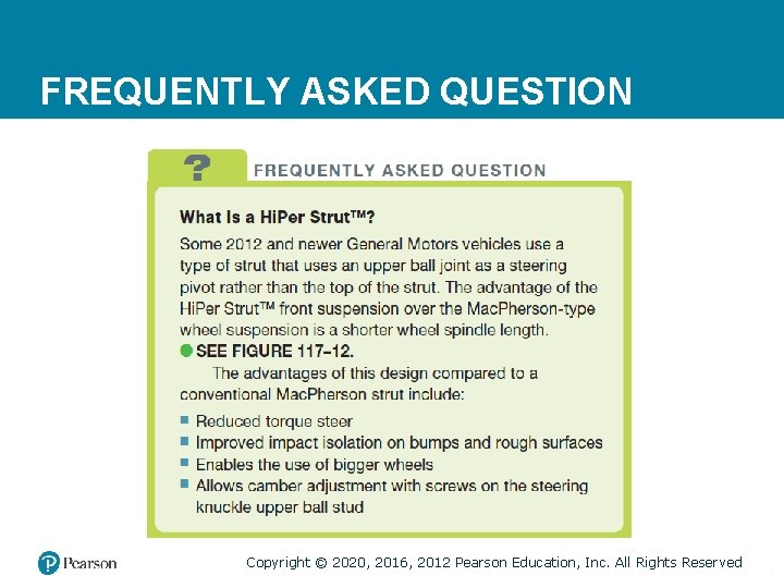 FREQUENTLY ASKED QUESTION Copyright © 2020, 2016, 2012 Pearson Education, Inc. All Rights Reserved