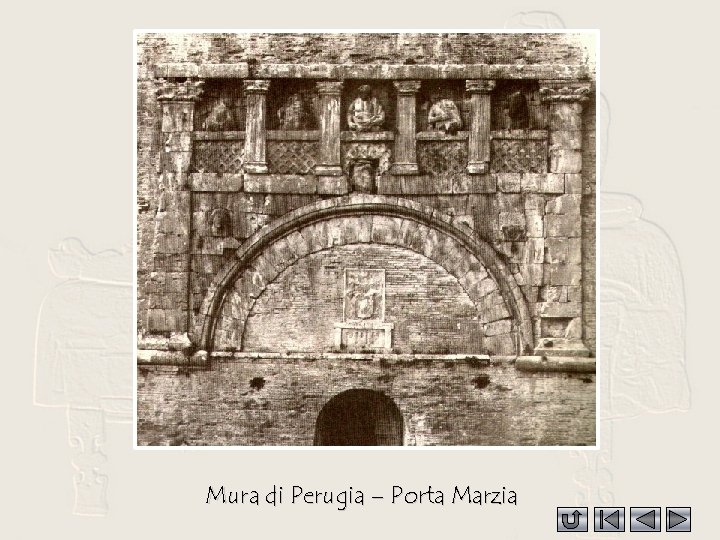 Mura di Perugia – Porta Marzia 