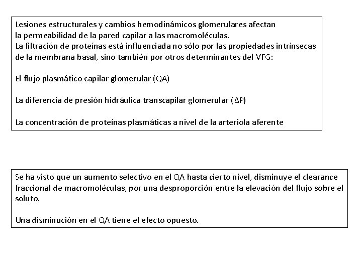 Lesiones estructurales y cambios hemodinámicos glomerulares afectan la permeabilidad de la pared capilar a