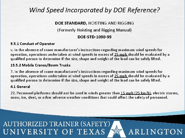 Wind Speed Incorporated by DOE Reference? DOE STANDARD, HOISTING AND RIGGING (Formerly Hoisting and