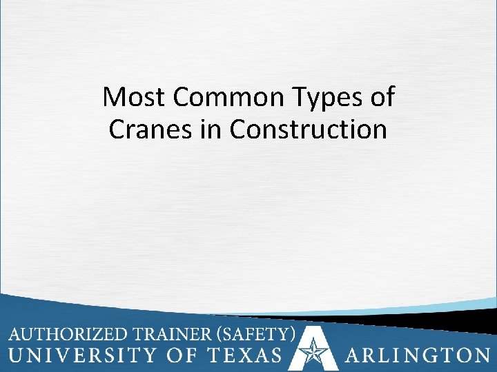 Most Common Types of Cranes in Construction 5 