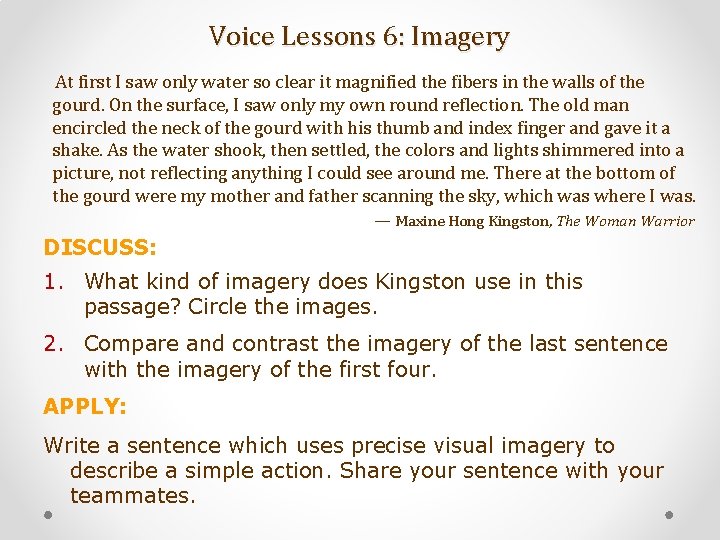 Voice Lessons 6: Imagery At first I saw only water so clear it magnified