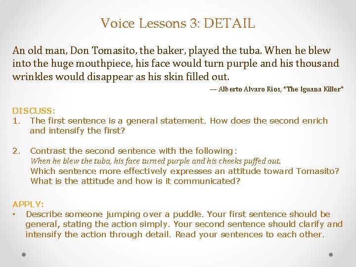 Voice Lessons 3: DETAIL An old man, Don Tomasito, the baker, played the tuba.