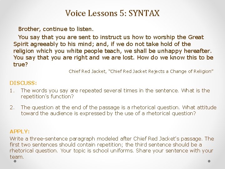 Voice Lessons 5: SYNTAX Brother, continue to listen. You say that you are sent