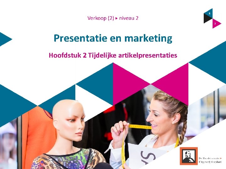 Presentatie en marketing Hoofdstuk 2 Tijdelijke artikelpresentaties 