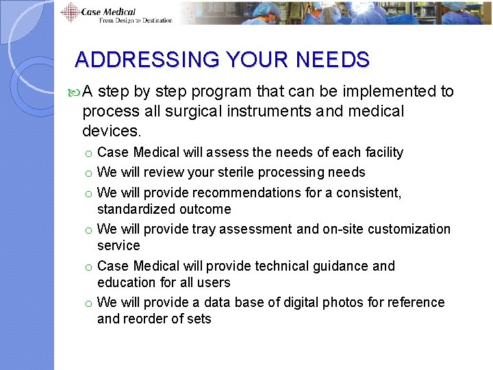 ADDRESSING YOUR NEEDS A step by step program that can be implemented to process ADDRESSING YOUR NEEDS A step by step program that can be implemented to process