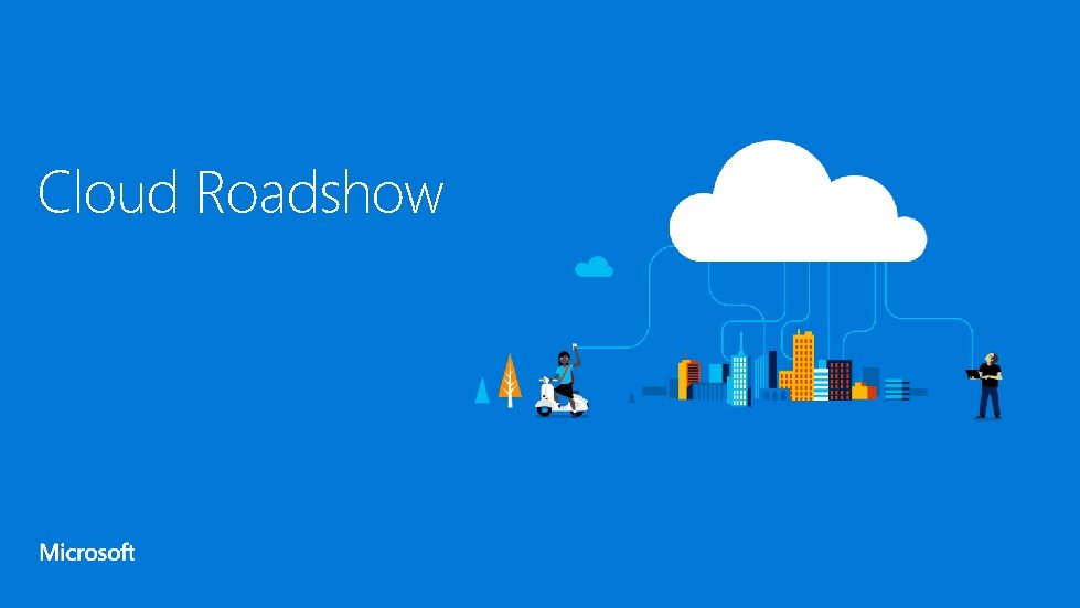 Cloud Roadshow 