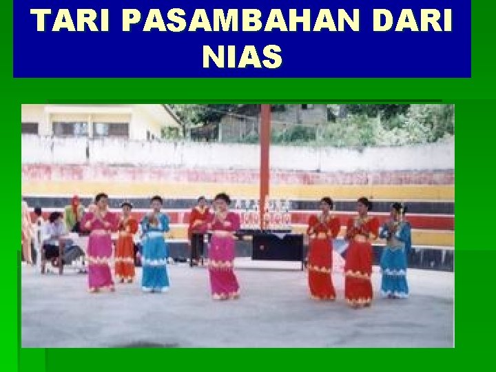 TARI PASAMBAHAN DARI NIAS 